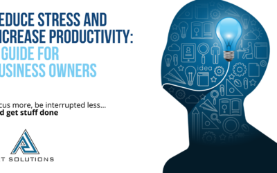 Reduce stress and Increase productivity: A Guide for Business Owners