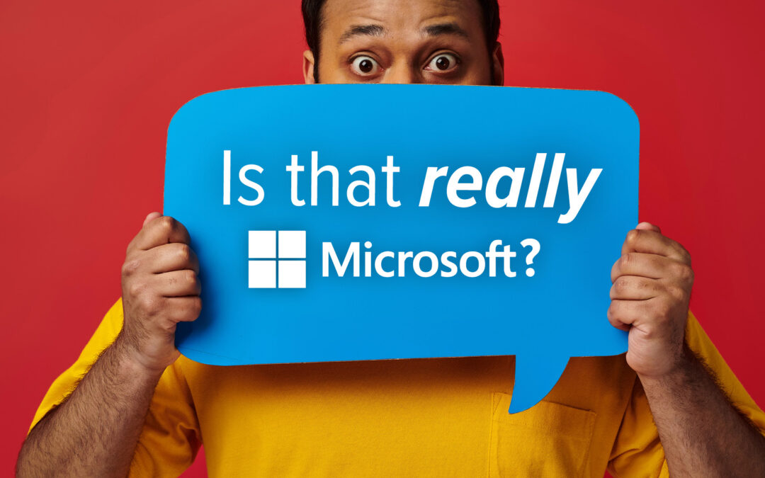 Beware: Is that Microsoft… or a phishing attempt?